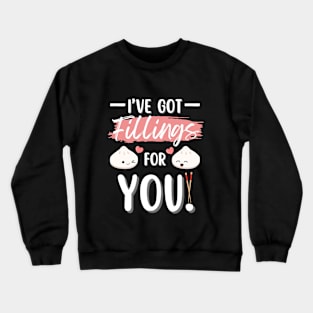 Cute Dumplings I’ve Got Fillings For You Crewneck Sweatshirt